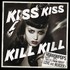 HorrorPops, Kiss Kiss Kill Kill mp3