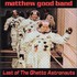Matthew Good Band, Last of the Ghetto Astronauts mp3