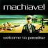 Machiavel, Welcome to Paradise mp3