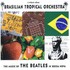 Brazilian Tropical Orchestra, The Beatles in Bossa Nova mp3