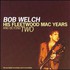 Bob Welch, His Fleetwood Mac Years and Beyond, Vol. 2 mp3