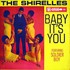 The Shirelles, Baby It's You