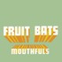 Fruit Bats, Mouthfuls mp3