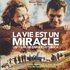 Emir Kusturica & The No Smoking Orchestra, La vie est un miracle mp3