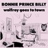 Bonnie Prince Billy, Wolfroy Goes To Town mp3