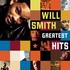 Will Smith, Greatest Hits