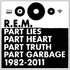 R.E.M., Part Lies Part Heart Part Truth Part Garbage: 1982-2011 mp3