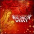 Big Daddy Weave, Christ is Come mp3