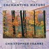 Christopher Franke, Enchanting Nature (Remixes in Earthones) mp3