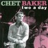 Chet Baker, Two a Day mp3