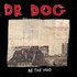 Dr. Dog, Be The Void mp3