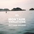 Matthew Bourne, Montauk Variations mp3