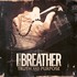 I The Breather, Truth And Purpose mp3