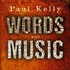Paul Kelly, Words And Music mp3