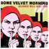 Some Velvet Morning, Silence Will Kill You mp3