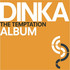 Dinka, The Temptation mp3