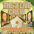 The 2 Live Crew, The Essential DJ 12 Inch and Mega Mixes mp3