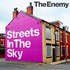 The Enemy, Streets In The Sky mp3