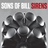 Sons Of Bill, Sirens mp3