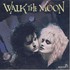 Walk The Moon, Walk The Moon (1987) mp3