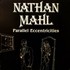 Nathan Mahl, Parallel Eccentricities mp3