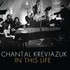 Chantal Kreviazuk, In This Life mp3