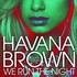 Havana Brown, We Run the Night mp3
