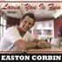 Easton Corbin, Lovin' You Is Fun mp3