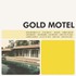 Gold Motel, Gold Motel mp3