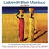 Ladysmith Black Mambazo, Ladysmith Black Mambazo & Friends