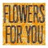 Nick Sole, Flowers For You mp3