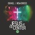 Israel & New Breed, Jesus at the Center mp3