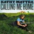 Kathy Mattea, Calling Me Home mp3