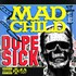 Madchild, Dope Sick mp3