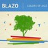 Blazo, Colors of Jazz mp3