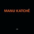 Manu Katche, Manu Katche mp3