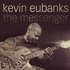 Kevin Eubanks, The Messenger mp3