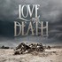 Love and Death, Between Here & Lost mp3