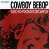 The Seatbelts, Cowboy Bebop mp3
