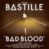 Bastille, Bad Blood