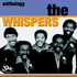 The Whispers, Anthology mp3