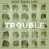 Randy Rogers Band, Trouble mp3