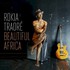 Rokia Traore, Beautiful Africa mp3