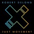 Robert DeLong, Just Movement mp3