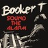 Booker T. Jones, Sound The Alarm mp3