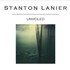 Stanton Lanier, Unveiled mp3