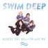 Swim Deep, Where the Heaven Are We mp3