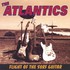 The Atlantics, Flight of the Surf Guitar mp3