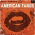 American Fangs, American Fangs mp3
