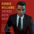 Robbie Williams, Swings Both Ways (Deluxe Edition)